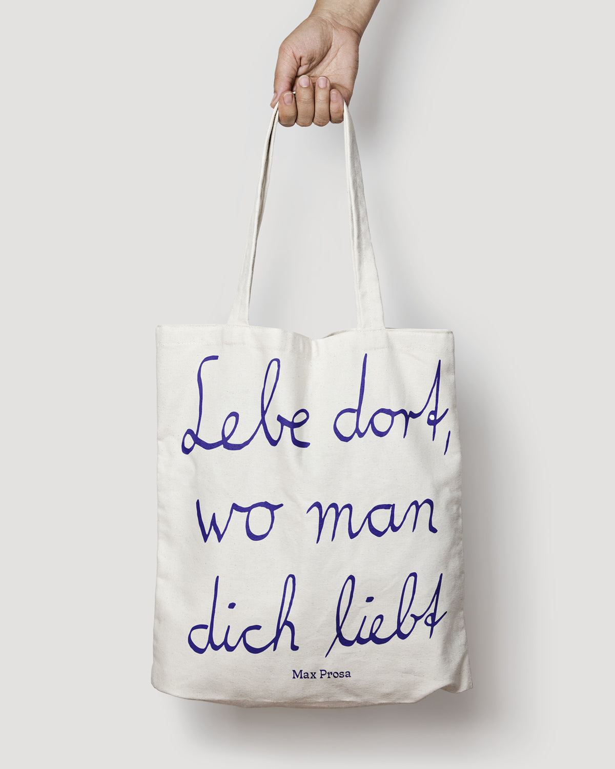 Beutel "Lebe dort, wo man dich liebt"