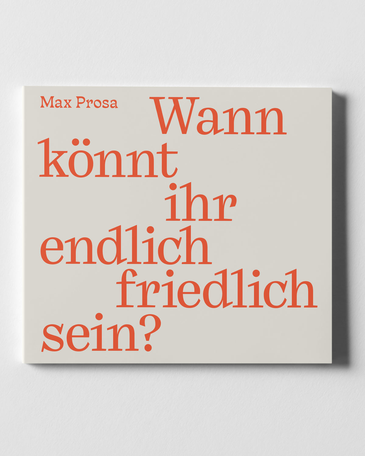 Wann könnt ihr endlich friedlich sein? (CD)