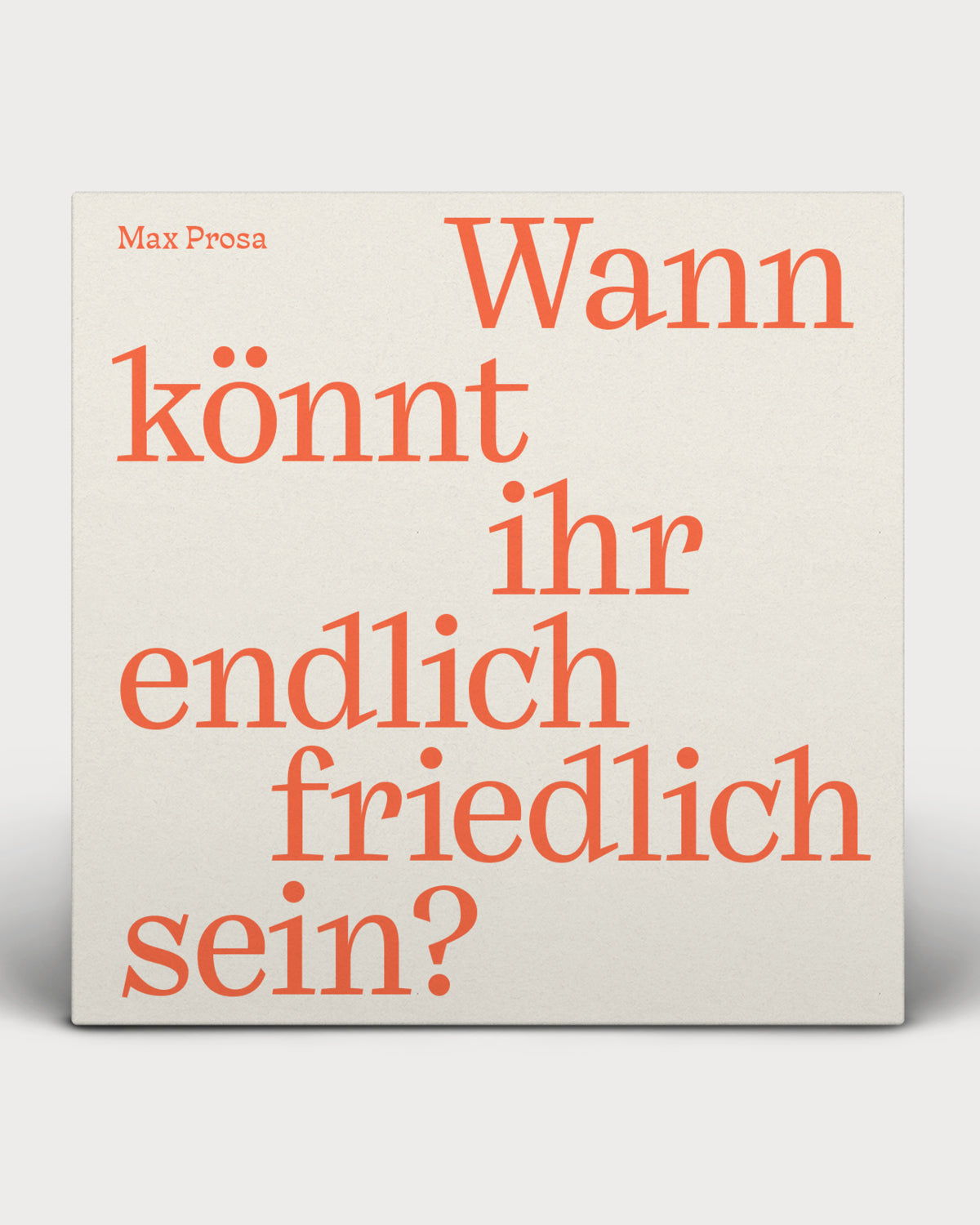 Wann könnt ihr endlich friedlich sein? (LP)